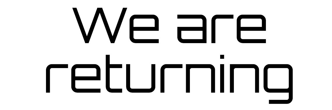 We are Returning